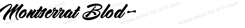 Montserrat Blod字体转换